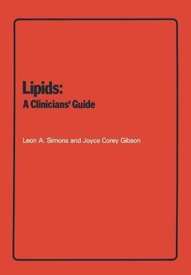 Lipids: A Clinicians' Guide - L.A. Simons,J.C. Gibson - cover
