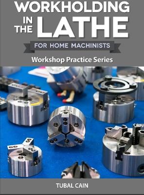Workholding in the Lathe - Tubal Cain - cover