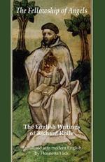 Fellowship of Angels: The English Writings of Richard Rolle