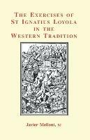 The Exercises of St Igantius Loyola