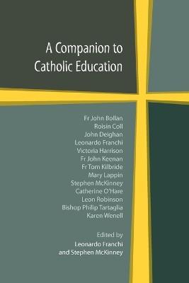 A Companion to Catholic Education - cover