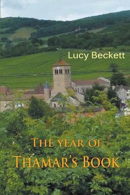 The Year of Thamar's Book - Lucy Beckett - cover