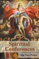 Spiritual Conferences - Tony Philpot - cover