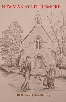Newman at Littlemore - Bernard Basset - cover