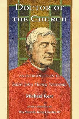 Doctor of the Church: An Introduction to St John Henry Newman - Michael Rear - cover