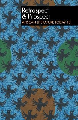 ALT 10 Retrospect & Prospect: African Literature Today: Tenth anniversary issue - cover