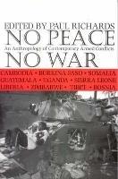No Peace, No War: An Anthropology of Contemporary Armed Conflicts