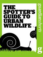 The Spotter's Guide to Urban Wildlife