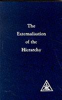 Externalization of the Hierarchy - Alice A. Bailey - cover