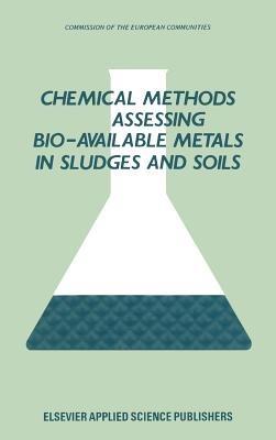 Chemical Methods for Assessing Bio-Available Metals in Sludges and Soils - cover