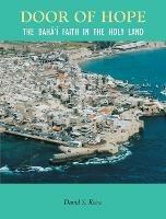 Door of Hope: The Baha'i Faith in the Holy Land - David Ruhe - cover