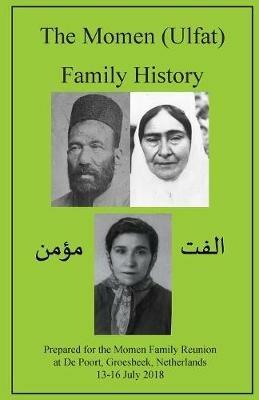 The Momen (Ulfat) Family History - Moojan Momen - cover