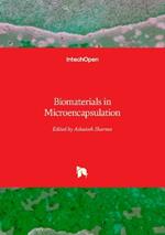 Biomaterials in Microencapsulation