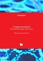 Cryptocurrencies: Financial Technologies of the Future