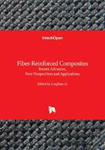 Fiber-Reinforced Composites: Recent Advances, New Perspectives and Applications