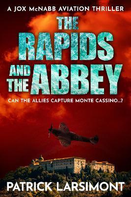 The Rapids and the Abbey - Patrick Larsimont - cover