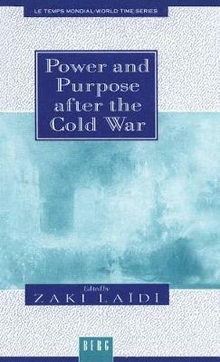 Power and Purpose after the Cold War - cover