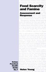 Food Scarcity and Famine: Assessment and response