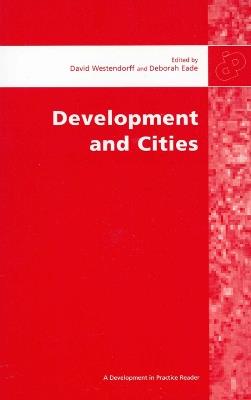 Development and Cities: Essays from Development and Practice - Deborah Eade - cover