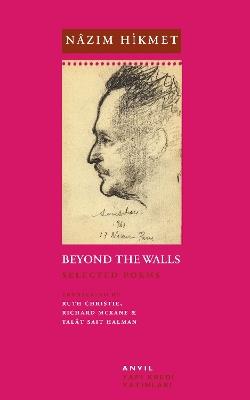 Beyond the Walls: Selected Poems - Nâzim Hikmet - cover