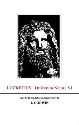 Lucretius: De Rerum Natura VI - John Godwin - cover