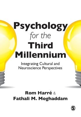 Psychology for the Third Millennium: Integrating Cultural and Neuroscience Perspectives - cover