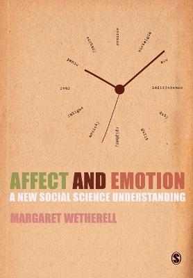 Affect and Emotion: A New Social Science Understanding - Margaret Wetherell - cover