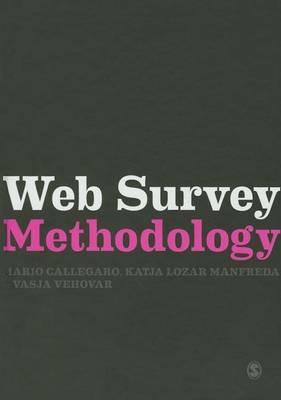 Web Survey Methodology - Mario Callegaro,Katja Lozar Manfreda,Vasja Vehovar - cover