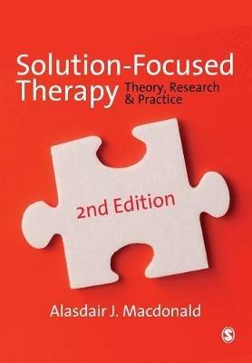 Solution-Focused Therapy: Theory, Research & Practice - Alasdair Macdonald - cover