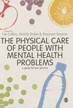 The Physical Care of People with Mental Health Problems: A Guide For Best Practice