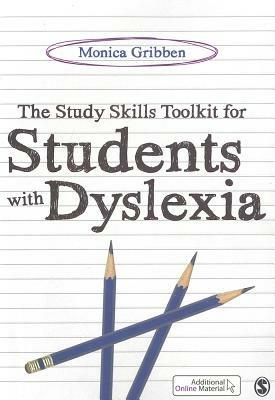 The Study Skills Toolkit for Students with Dyslexia - Monica Gribben - cover