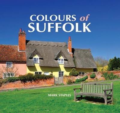 Colours of Suffolk - Mark Staples - cover
