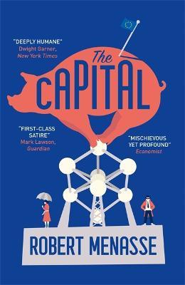 The Capital: A "House of Cards" for the E.U. - Robert Menasse - cover