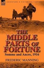 The Middle Parts of Fortune: Somme and Ancre, 1916