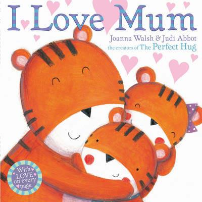 I Love Mum - Joanna Walsh - cover