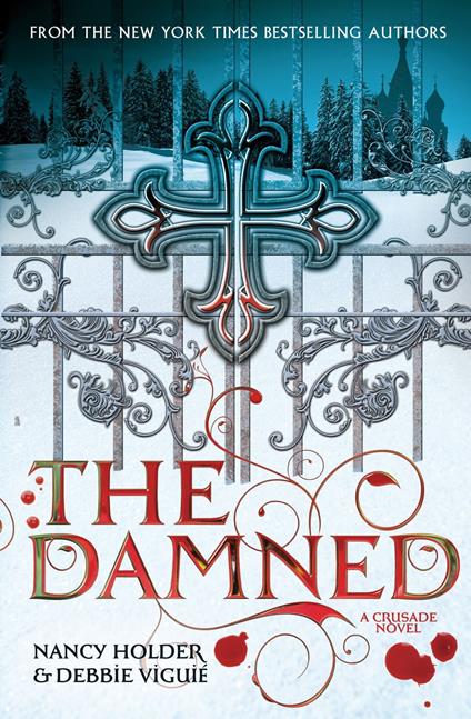 CRUSADE: The Damned - Nancy Holder,Debbie Viguié - ebook