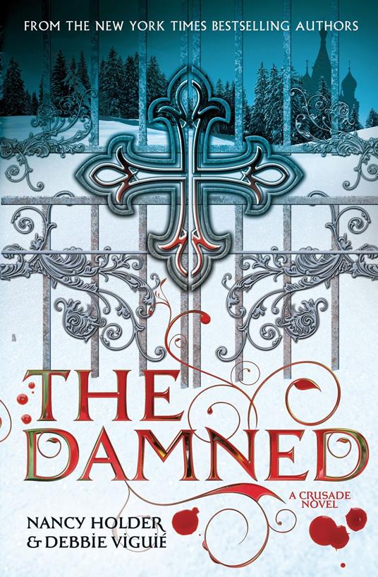 CRUSADE: The Damned - Nancy Holder,Debbie Viguié - ebook