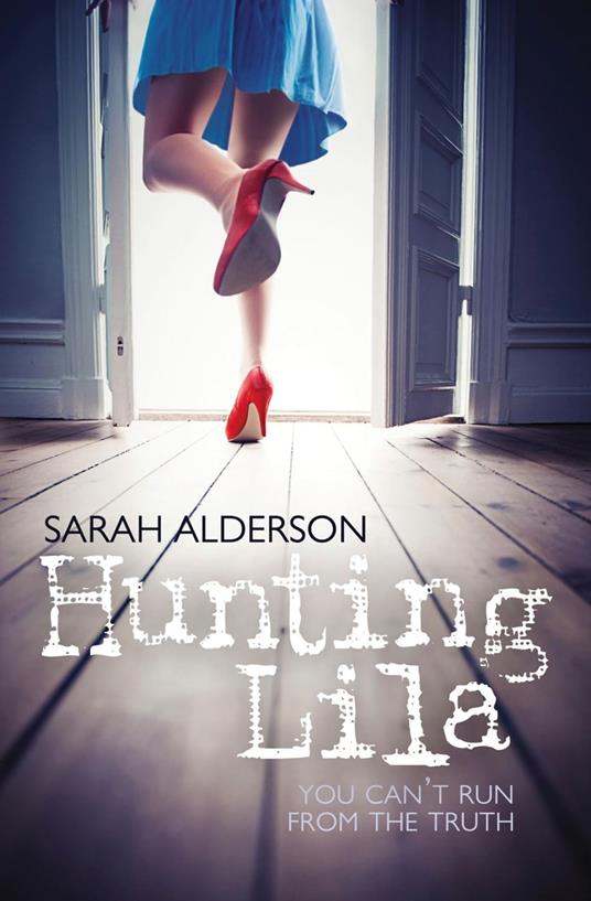 Hunting Lila - Alderson Sarah - ebook