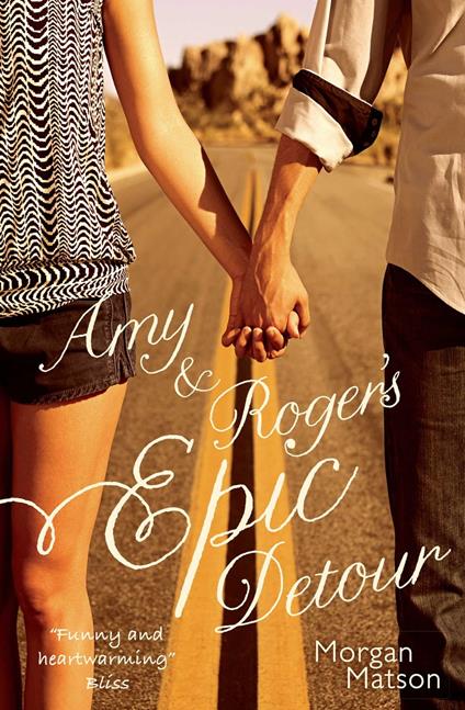 Amy & Roger's Epic Detour - Morgan Matson - ebook