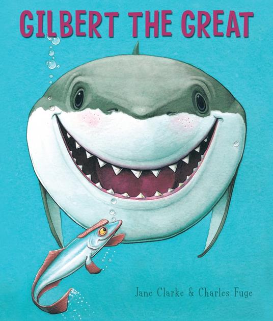 Gilbert the Great - Jane Clarke,Charles Fuge - ebook