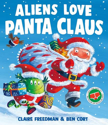 Aliens Love Panta Claus - Claire Freedman,Ben Cort - ebook