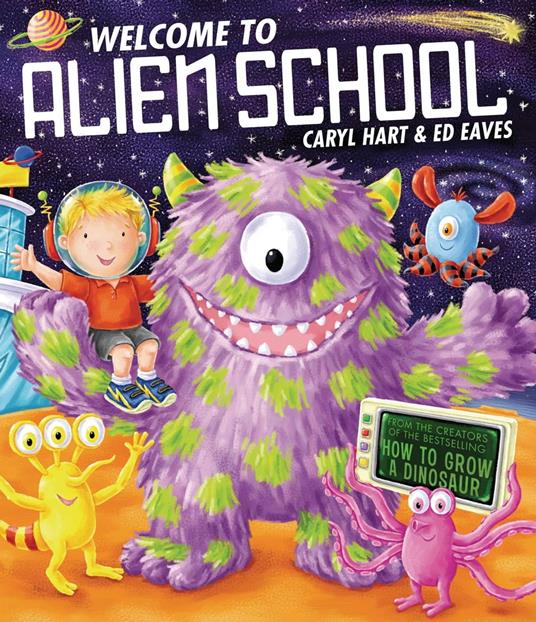 Welcome to Alien School - Caryl Hart,Ed Eaves - ebook
