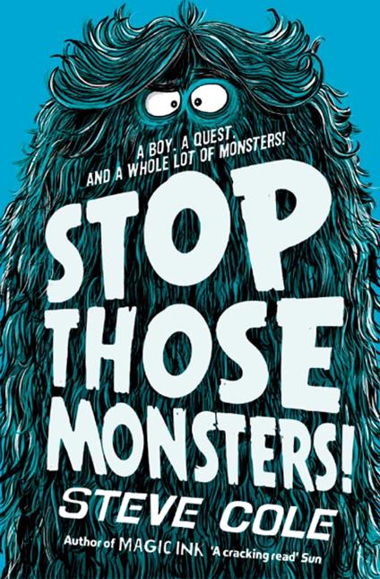 Stop Those Monsters! - Steve Cole,Jim Field - ebook