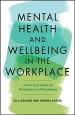 Mental Health and Wellbeing in the Workplace