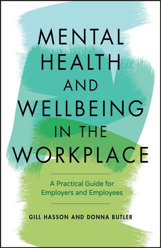 Mental Health and Wellbeing in the Workplace
