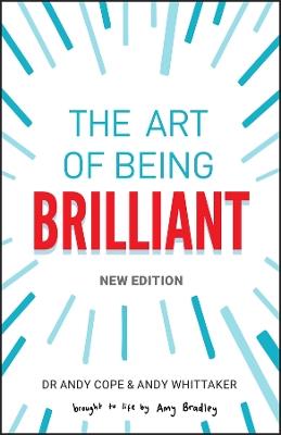 The Art of Being Brilliant - Andy Cope,Andy Whittaker - cover