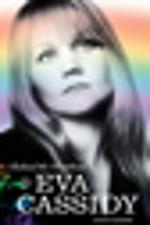 Behind the Rainbow: The Tragic Life of Eva Cassidy