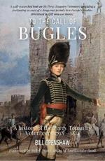 To The Call of The Bugles: A History of the Percy Tenantry Volunteers 1798-1814