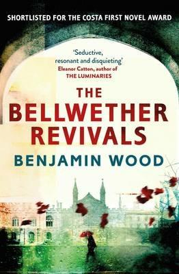 The Bellwether Revivals - Benjamin Wood - cover