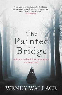 The Painted Bridge - Wendy Wallace - cover